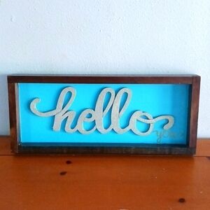 Hello, You Welcome Sign